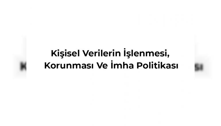 Prof. Dr. Emrullah Taşındı Kişisel Verilerin İşlenmesi, Korunması Ve İmha Politikası